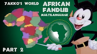 Yakkos World African Fandub Multilanguage - Part 2