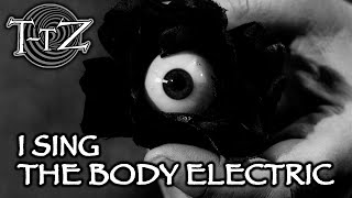 Ray Bradbury and I Sing The Body Electric - Twilight-Tober Zone