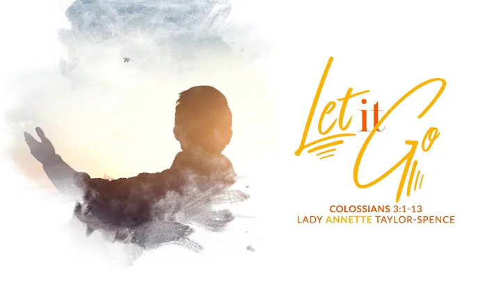Let It Go | Lady Annette Taylor-Spence | 11.13.22