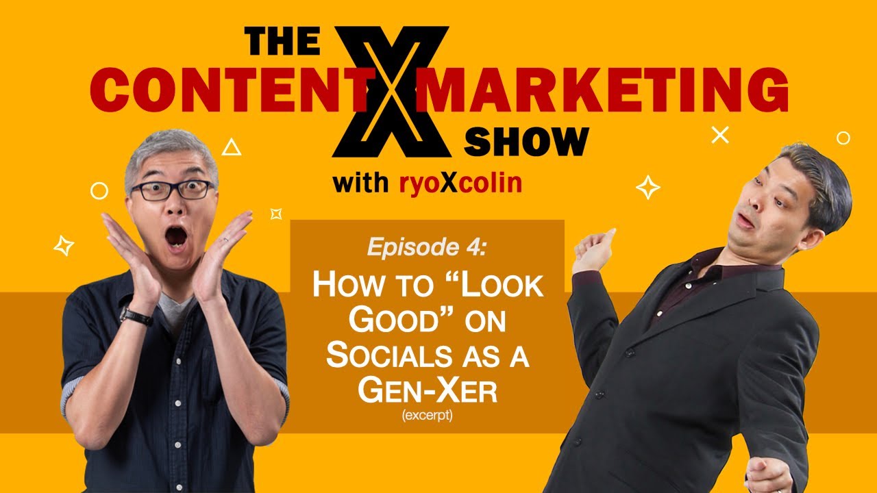 How to "Look Good" on Socials as a Gen-Xer | The ContentXMarketing Show Ep 4 (excerpt)