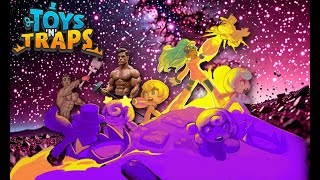 Toys n' Traps!!!