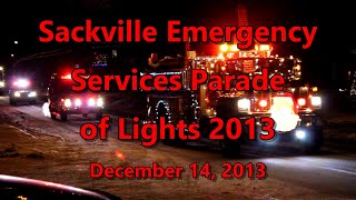 Sackville Emergency Services Parade of Lights 2013 - 12-14-13