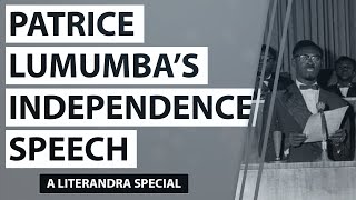 Patrice Lumumba's Independence Speech