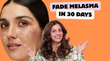 How to Fade Melasma in 30 Days at Home | Affordable Skincare Routine That Works | Nipun Kapur