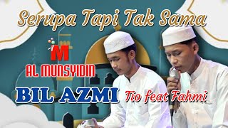 Bil Azmi | Tio feat Fahmi, Almunsyidin