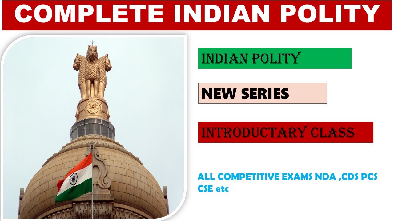 complete Indian Polity for all competitive exam of India - YouTube