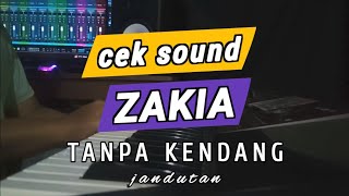ZAKIA CEK SOUND TANPA KENDANG || DANGDUT KOPLO JANDUT VERSION