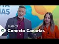 Conecta Canarias | 16/04/24