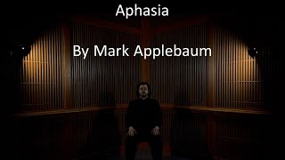 Aphasia By Mark Applebaum Jonathan Ramirez
