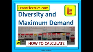 Diversity and Maximum Demand in Electrical Installations.