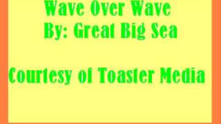 Video thumbnail of "Great Big Sea:: Wave Over Wave"