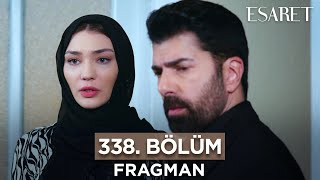 Esaret Dizisi 338. Bölüm Fragmanı (15 Mayıs Çarşamba) @Esaretdizisi ​