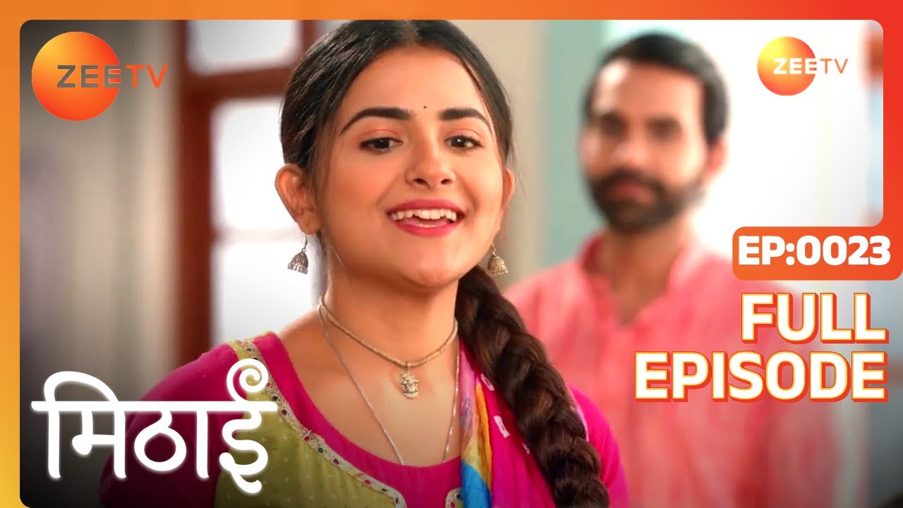 Mithai Rejects Mr Agarwal's Offer - Mithai - Full ep 23 - Zee TV