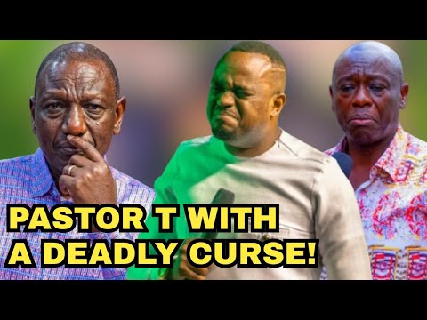 PAINFUL PASTOR T FIRES A DEADLY CURSE & WARNING TO RUTO & OPPOSITION OVER HEINOUS PLANS TO KENYANS!