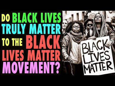 Do Black Lives Actually Matter to Black Lives Matter?