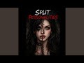 Split Personalities