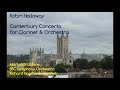Capture de la vidéo Robin Holloway: Canterbury Concerto For Clarinet & Orch. [Brabbins-Bbc So-Horsford]