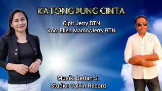 KATONG PUNG CINTA// Lagu Pop Kupang// Ellen Mamo ft Jerry BTN
