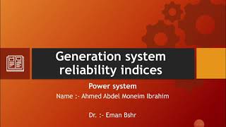 Generation system reliability indices