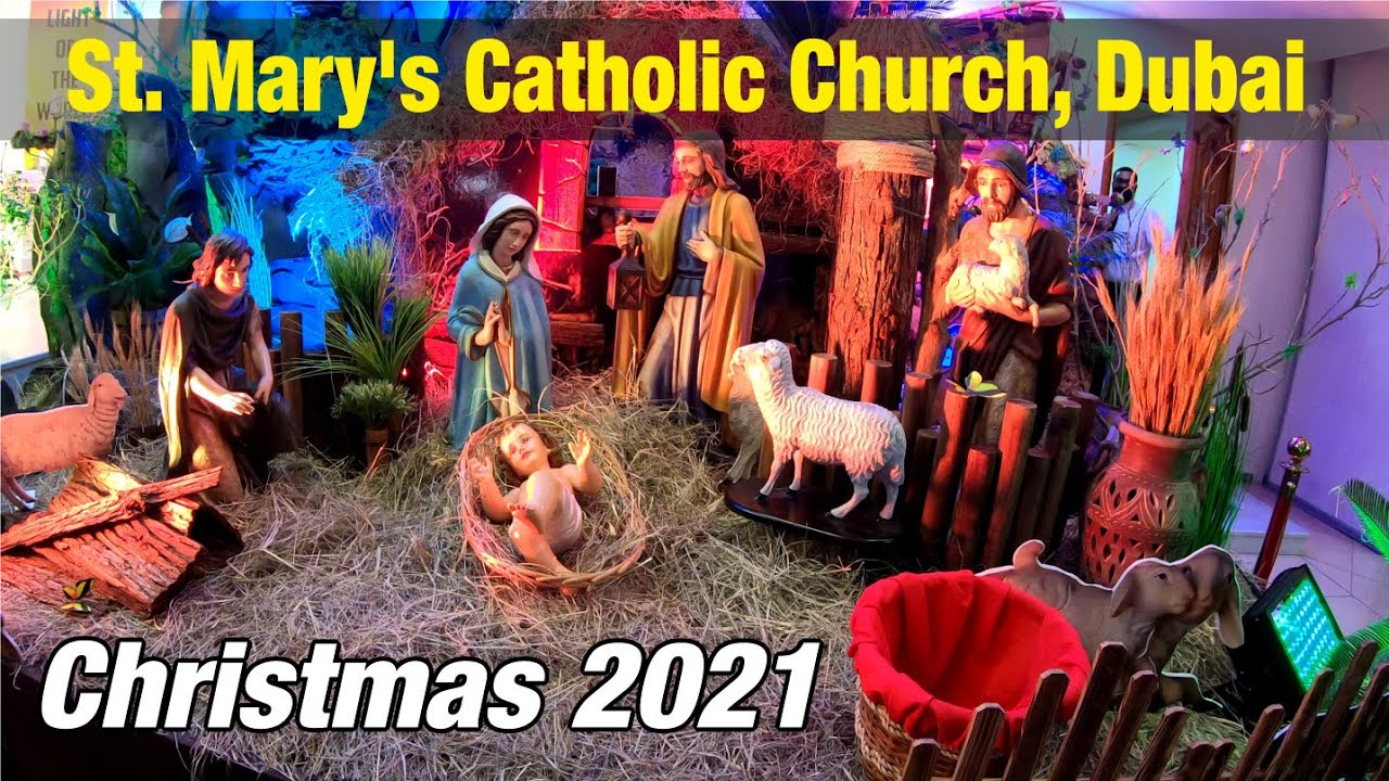 St Marys Catholic Church Dubai - Christmas 2021
