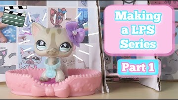 How to Make a LPS Series! (PART 1) | Characters, Storyline, & Scheduling!