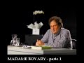 José Monir Nasser - G. Flaubert - Madame Bovary - parte 1/2