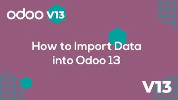 How to import data into Odoo 13?