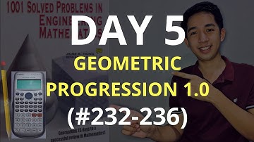 GEOMETRIC PROGRESSION part 1| 1001 Solved Problems in Engineering Mathematics (DAY 5) #232-#236