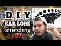 How to stretch your ear lobes Part 1 (DIY Stretching)