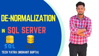 De-Normalization in SQL Server #sqlserver #sql #techyatra #denormalization