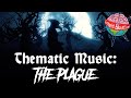 Thematic music the plague