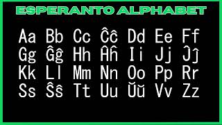 The Esperanto Alphabet in 32 seconds
