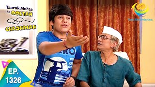 Taarak Mehta Ka Ooltah Chashmah - Episode 1326 - Full Episode