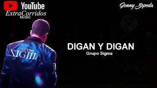 Grupo Sigma - Digan y Digan (en vivo 2019) LETRA NUEVO