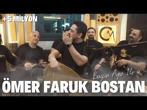 Ömer Faruk Bostan - Bugün Ayın 14'ü (LoLo) [Akustik Performans]