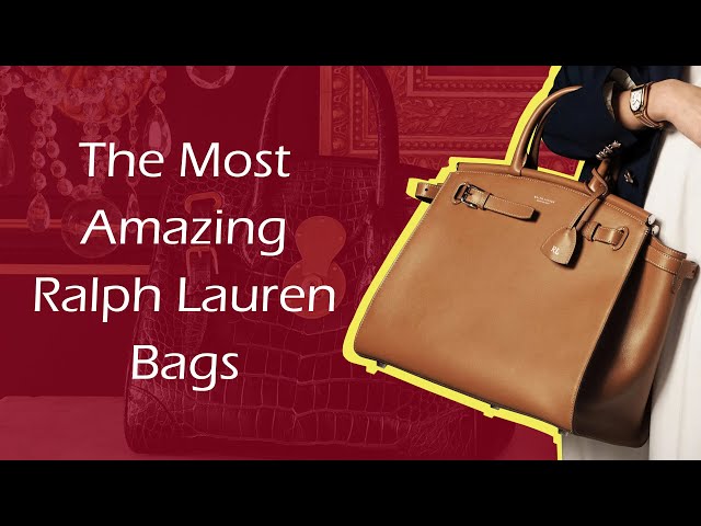 The Most Amazing Ralph Lauren Bags 