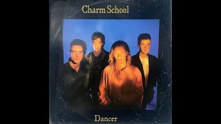 Charm School – Dancer (Synth pop.1987)