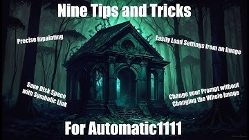 Nine Tips and Tricks for Automatic1111