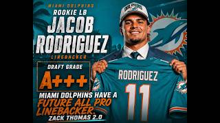 Details 🚨🚨 Miami Dolphins Rookie LB Jacob Rodriguez OFFICIAL Draft Grade! 🚨🚨 Update