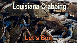 Crabbing In Louisiana And A Neighborhood Boil