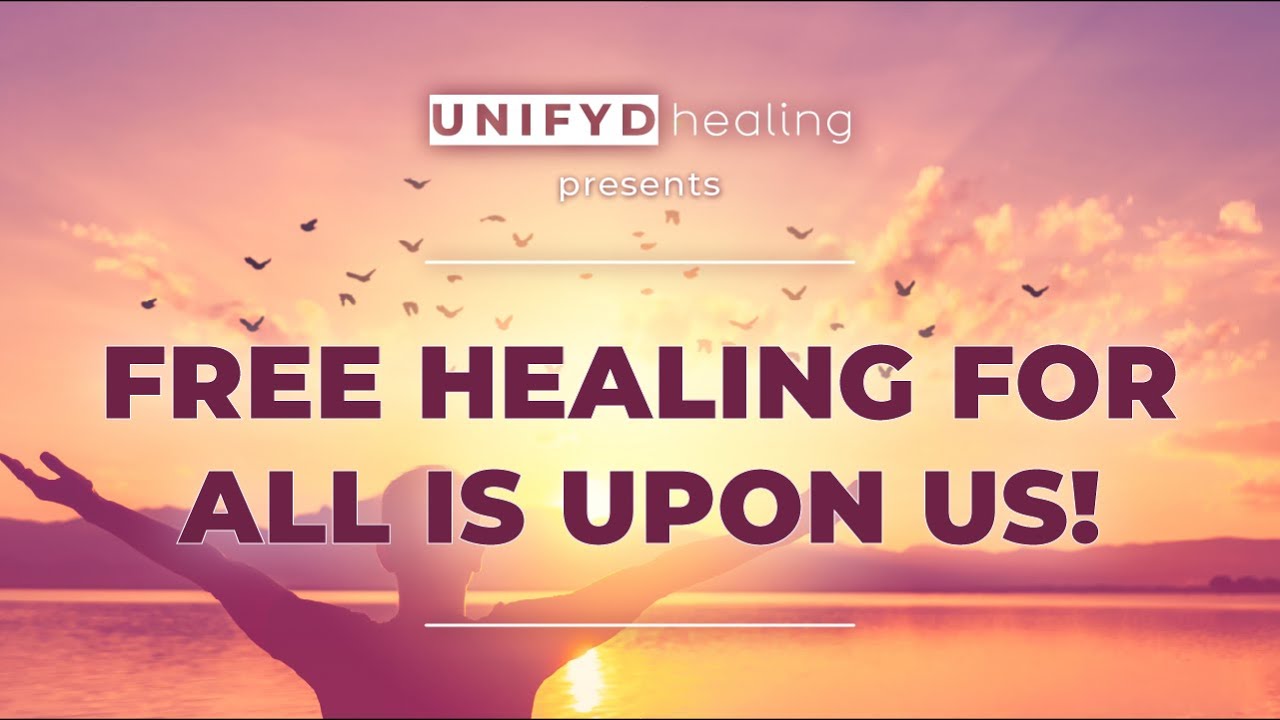 FREE Healing for ALL is Upon Us!!!