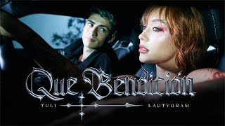 Thumbnail for TULI, Lauty Gram - Que Bendición (Official Video)