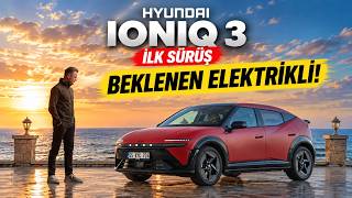 Hyundai IONIQ 3 İlk Sürüş | Fiyatı, Menzili ve N Line Evo İncelemesi