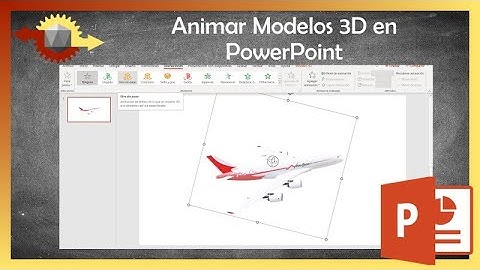 Cómo dar efectos de animación a objetos 3D en PowerPoint