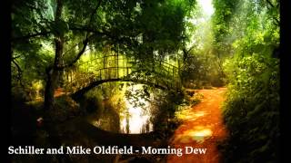 Schiller with Mike Oldfield   Morning Dew