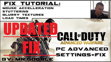 New: Cod Advanced Warfare: PC Fix Tutorial: Mouse, Stuttering, Textures & Loading issues