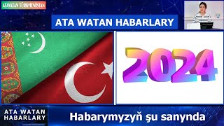 03.01.2024 senesindâki Türkmenistandan Saýlanan Habarlar