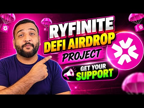 🚀 RYFINITE DeFi Airdrop 2026 | New Crypto Airdrop Project 🔥 Get Your Support!
