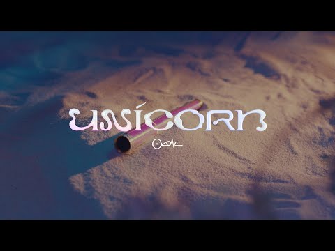 Ozone - Unicorn (MV Teaser)