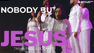 NOBODY BUT JESUS X TASHA PAGE-LOCKHART #resurrection